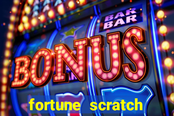 fortune scratch life paga mesmo